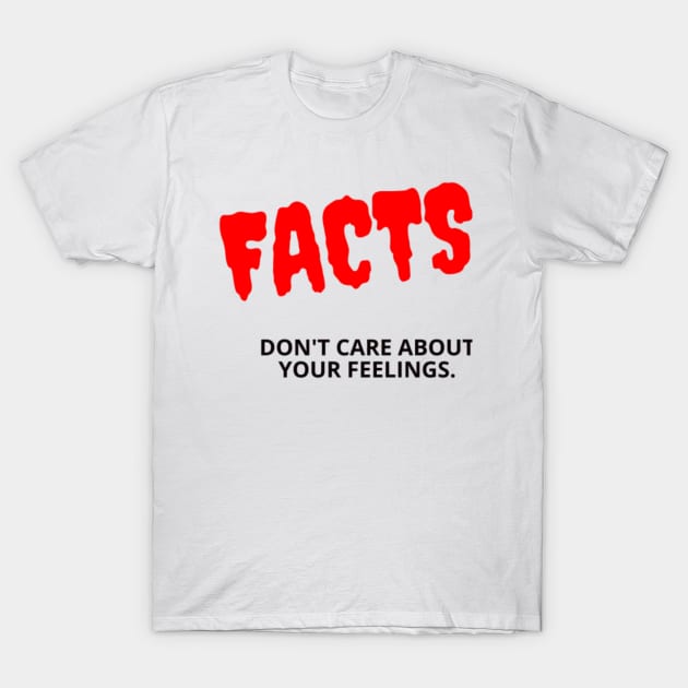 FACTS T-Shirt by BEST100